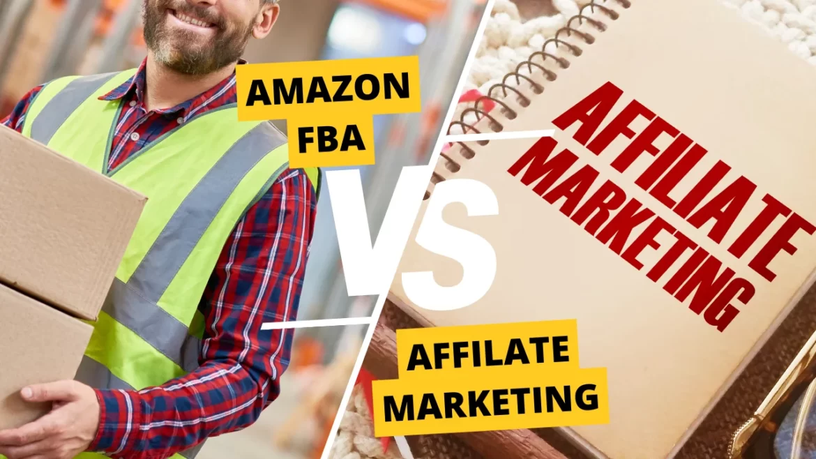 Affiliate Marketing vs Amazon FBA Affiliate Marketing vs Amazon FBA