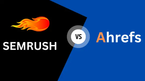 Semrush vs Ahrefs